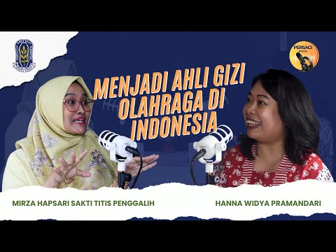 Seperti Apa Menjadi Ahli Gizi Olahraga di Indonesia? | PERSAGI Kabupaten Manggarai Barat PODCAST Eps. 12