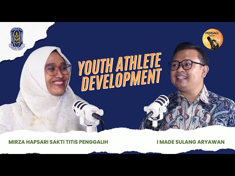 Youth Athlete Development | PERSAGI Kabupaten Manggarai Barat PODCAST Eps. 13